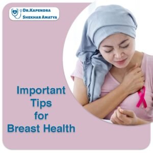 Breast Health Important tips