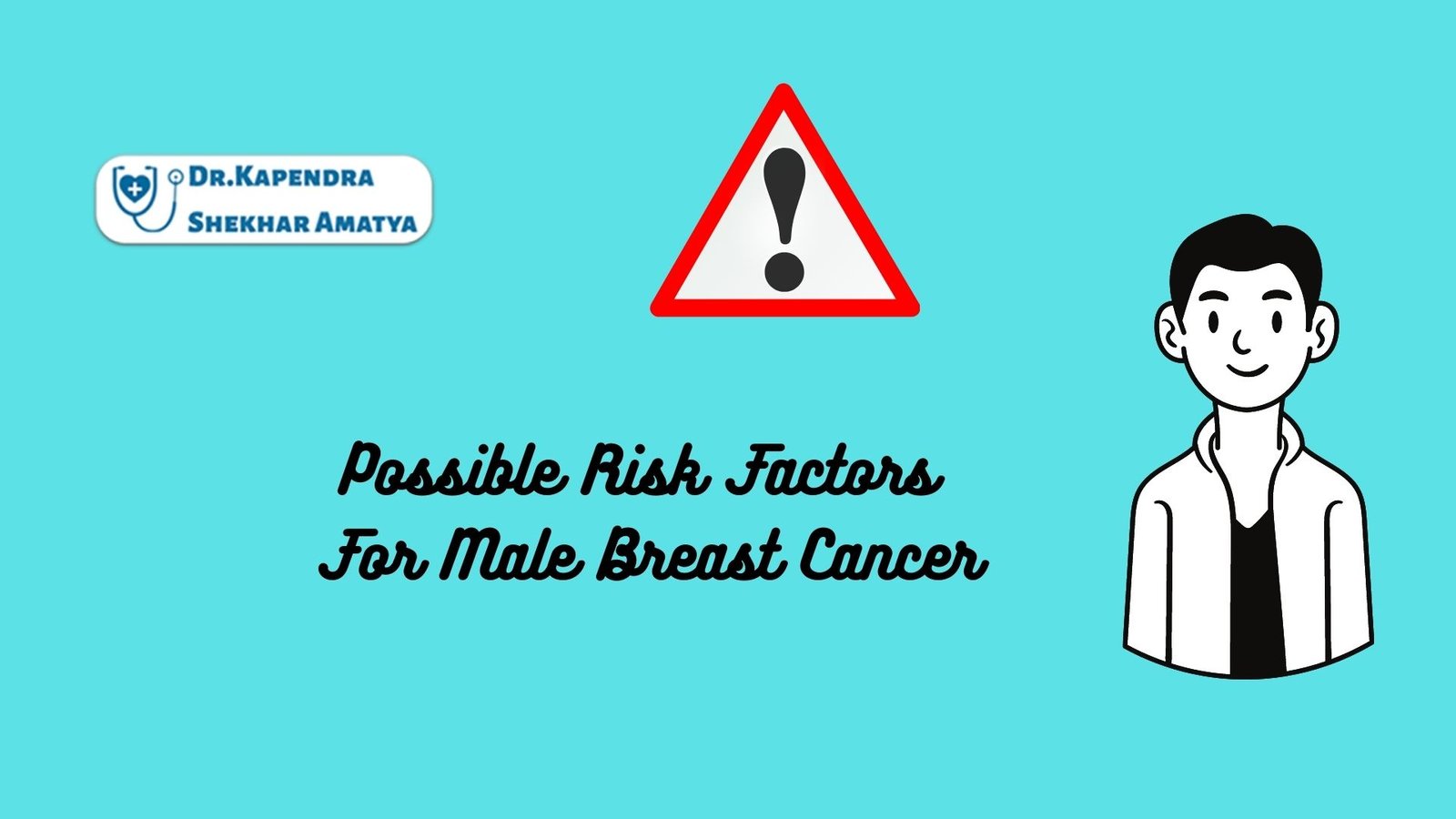 Possible Risk Factors For Male Breast Cancer