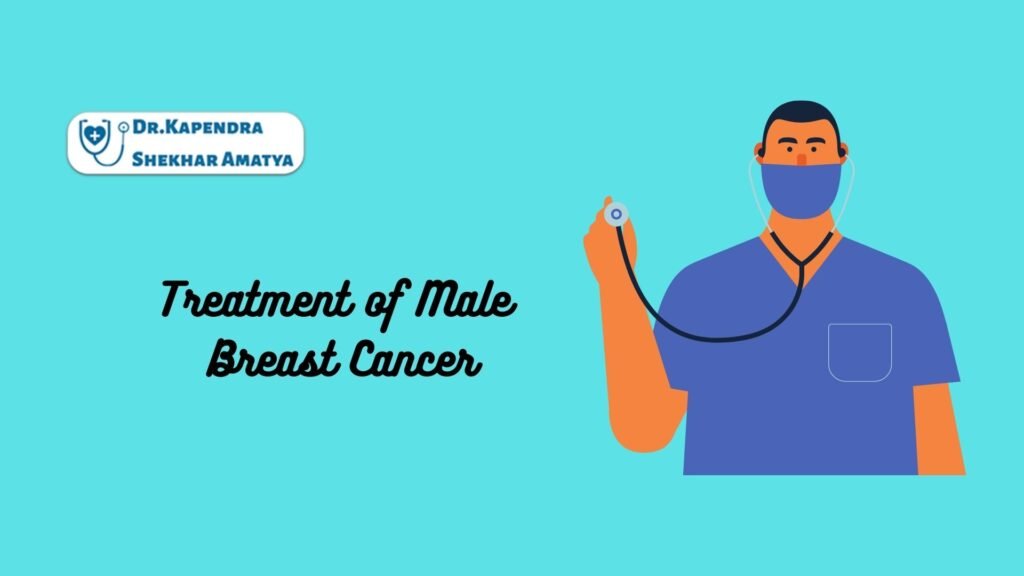 Treatment of Male Breast Cancer: