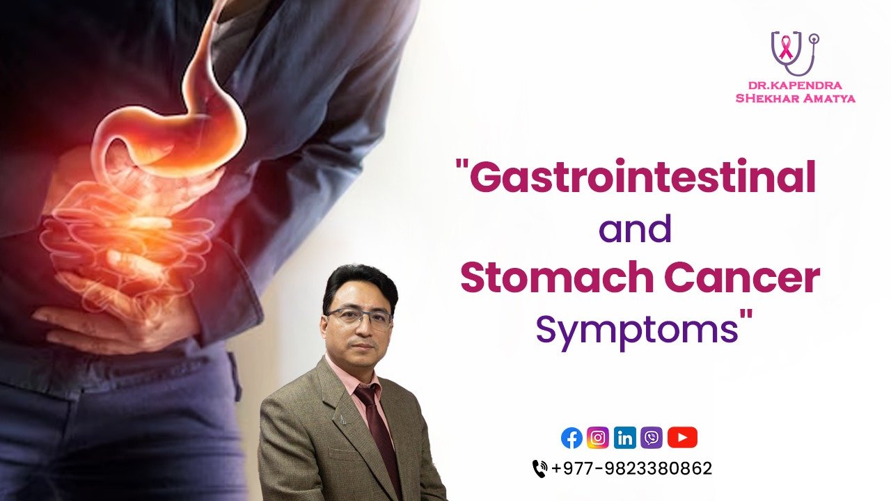 Common Gastrointestinal and Stomach Cancer Symptoms - Dr. Kapendra ...