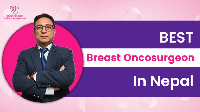 Best Breast Onco Surgeon in Nepal